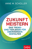 Buch Cover Zukunft Meistern von Anne Schueller
